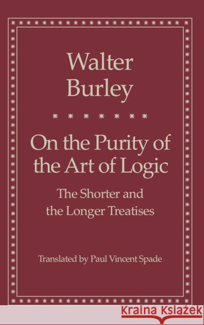 On the Purity of the Art of Logic: The Shorter and the Longer Treatises