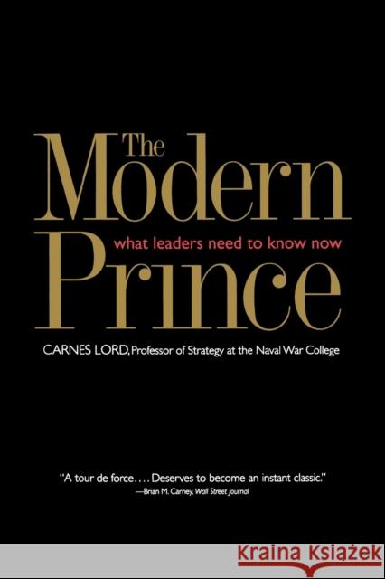 The Modern Prince: What Leaders Need to Know Now