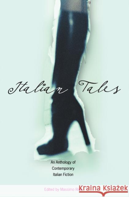 Italian Tales: An Anthology of Contemporary Italian Fiction