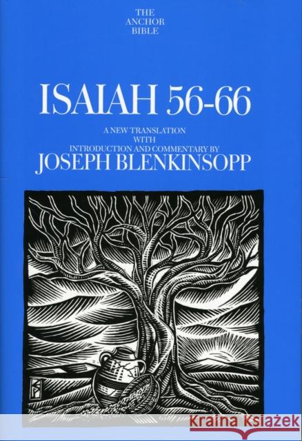 Isaiah 56-66: A New Translation with Introduction and Commentary