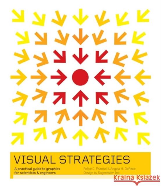 Visual Strategies: A Practical Guide to Graphics for Scientists and Engineers