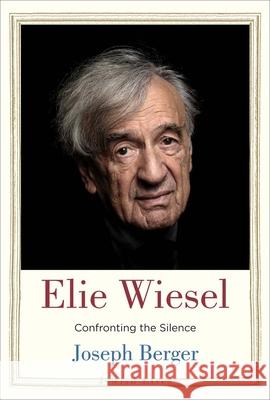 Elie Wiesel: Confronting the Silence