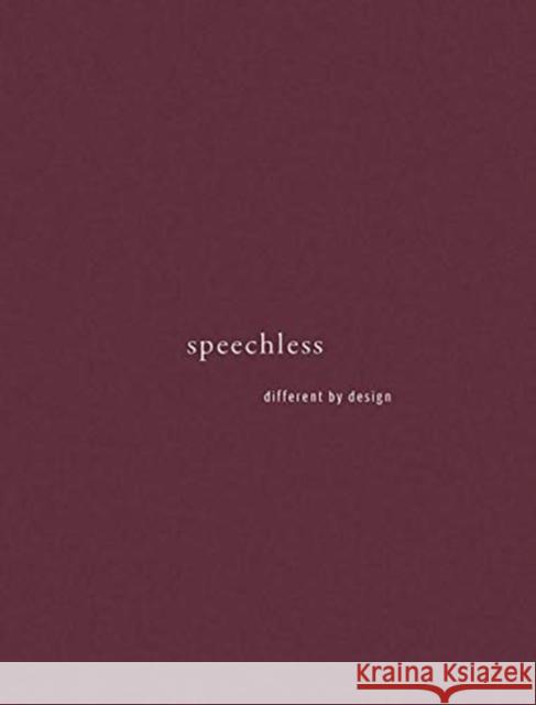 Speechless: Different by Design