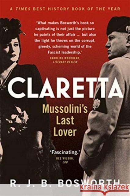 Claretta: Mussolini's Last Lover