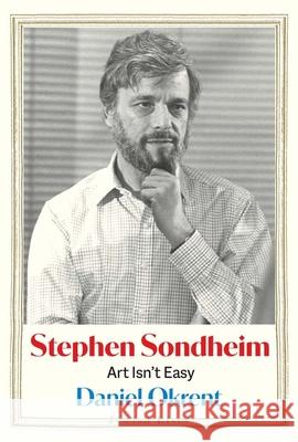 Stephen Sondheim: Art Isn't Easy