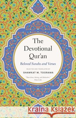 The Devotional Qur'an: Beloved Surahs and Verses