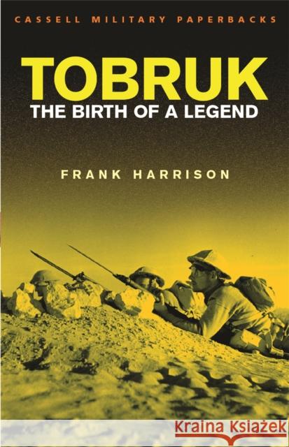 Tobruk : Birth of a legend