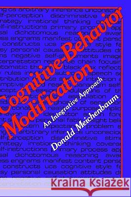 Cognitive-Behavior Modification: An Integrative Approach