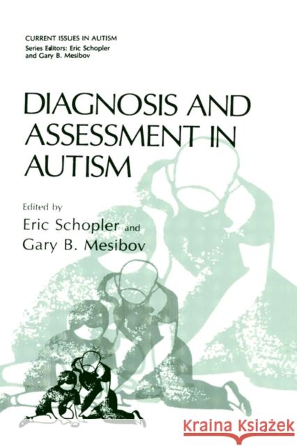 Diagnosis and Assessment in Autism