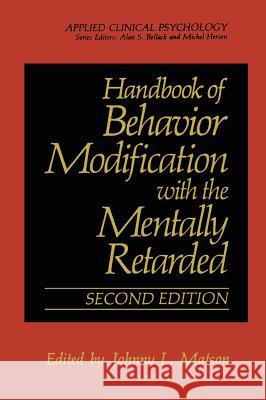 Handbook of Behavior Modification with the Mentally Retarded