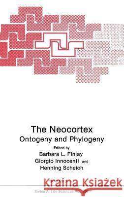 The Neocortex: Ontogeny and Phylogeny