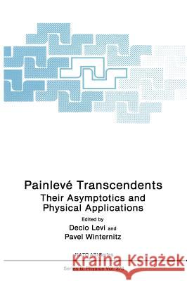 Painlevé Transcendents: Their Asymptotics and Physical Applications