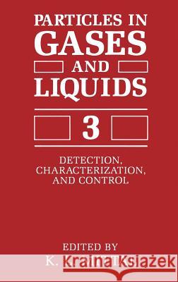 Particles in Gases and Liquids 3: Detection, Characterization, and Control