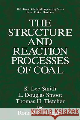 The Structure and Reaction Processes of Coal