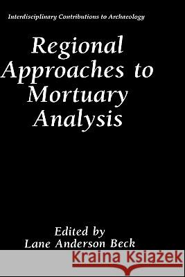 Regional Approaches to Mortuary Analysis