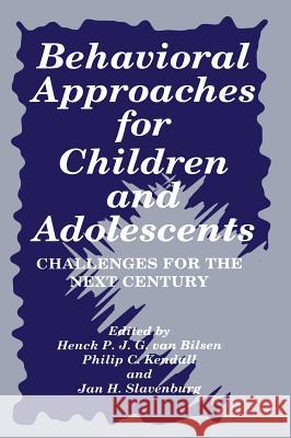 Behavioral Approaches for Children and Adolescents: Challenges for the Next Century