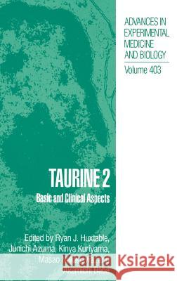 Taurine 2: Basic and Clinical Aspects