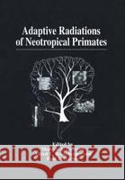 Adaptive Radiations of Neotropical Primates