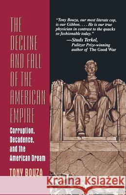 The Decline and Fall of the American Empire