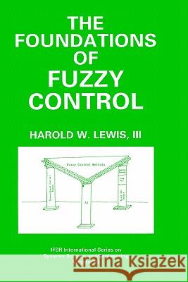 The Foundations of Fuzzy Control