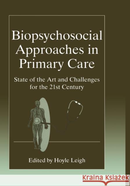 Biopsychosocial Approaches in Primary Care: State of the Art and Challenges for the 21st Century