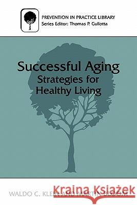 Successful Aging: Strategies for Healthy Living