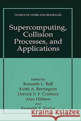 Supercomputing, Collision Processes, and Applications