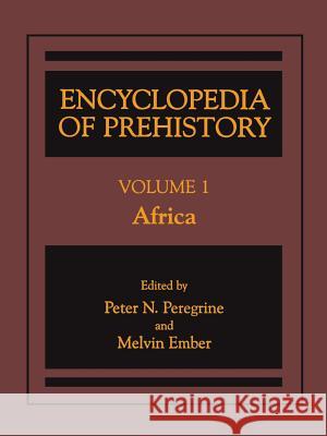 Encyclopedia of Prehistory: Volume 1: Africa