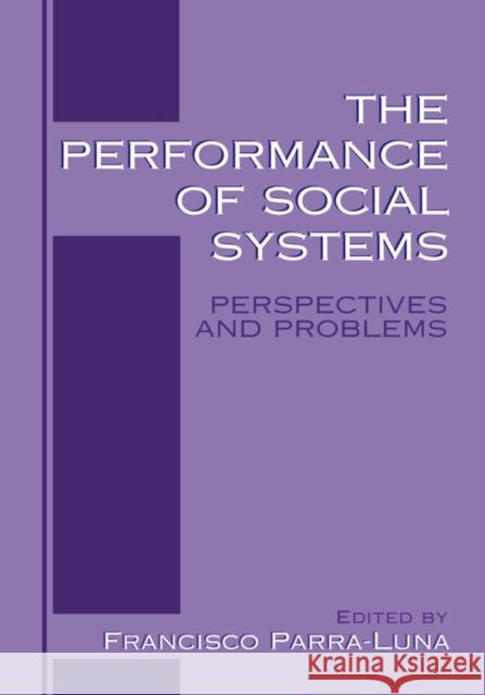 The Performance of Social Systems: Perspectives and Problems