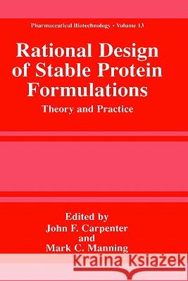 Rational Design of Stable Protein Formulations: Theory and Practice