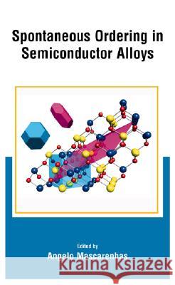 Spontaneous Ordering in Semiconductor Alloys