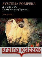 Systema Porifera: A Guide to the Classification of Sponges