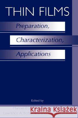 Thin Films: Preparation, Characterization, Applications