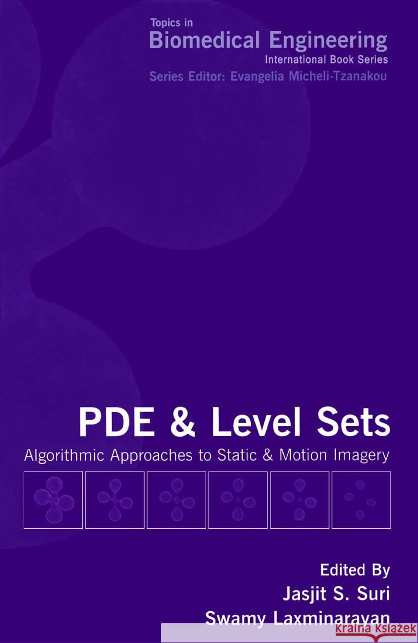 Pde and Level Sets: Algorithmic Approaches to Static and Motion Imagery