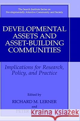 Developmental Assets and Asset-Building Communities: Implications for Research, Policy, and Practice