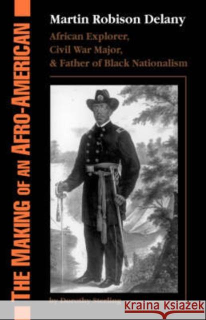 The Making of an Afro-American: Martin Robison Delany, 1812-1885