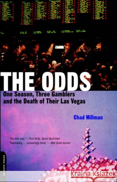 The Odds: One Season, Three Gamblers, and the Death of Their Las Vegas