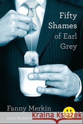 Fifty Shames of Earl Grey