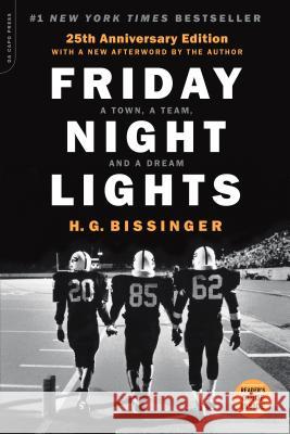 Friday Night Lights (25th Anniversary Edition): A Town, a Team, and a Dream