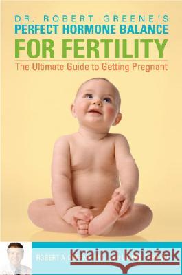 Perfect Hormone Balance for Fertility: The Ultimate Guide to Getting Pregnant