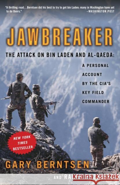 Jawbreaker: The Attack on Bin Laden and Al-Qaeda: A Personal Account by the Cia's Key Field Commander