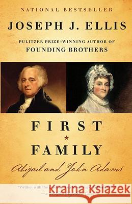 First Family: Abigail and John Adams