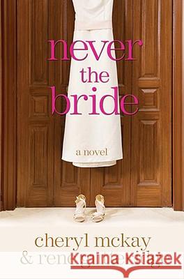 Never the Bride