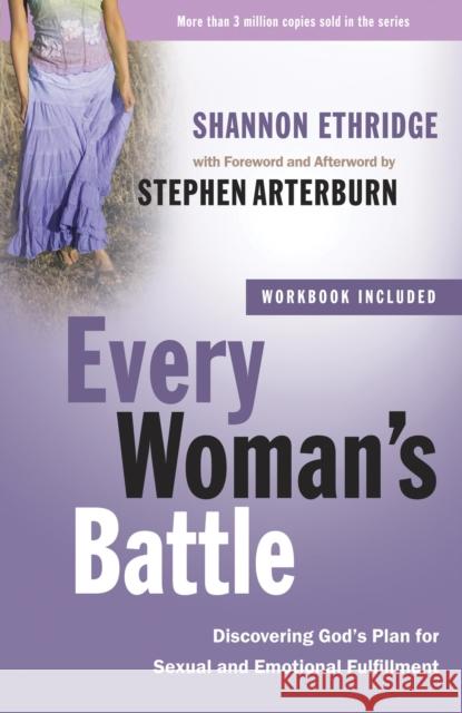 Every Woman's Battle: Discovering God's Plan for Sexual and Emotional Fulfillment