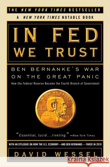 In FED We Trust: Ben Bernanke's War on the Great Panic