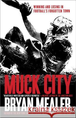 Muck City: Winning and Losing in Football's Forgotten Town