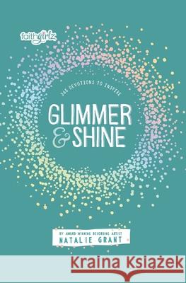 Glimmer and Shine: 365 Devotions to Inspire