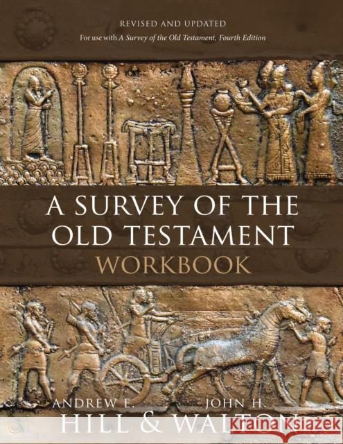A Survey of the Old Testament Workbook: Revised and Updated