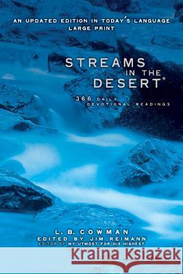 Streams in the Desert, Large Print: 366 Daily Devotional Readings