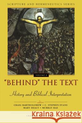 Behind the Text: History and Biblical Interpretation